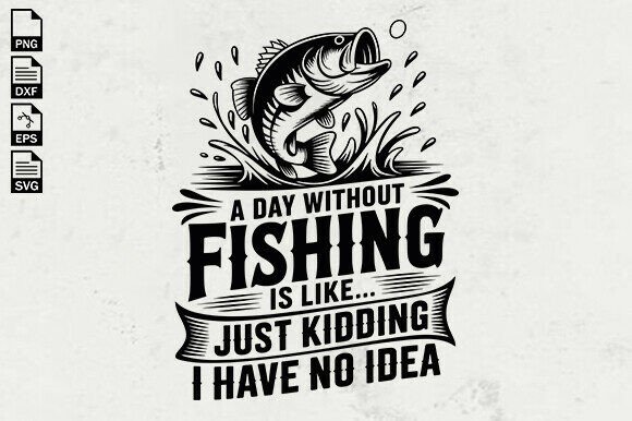 A Day Without Fishing SVG