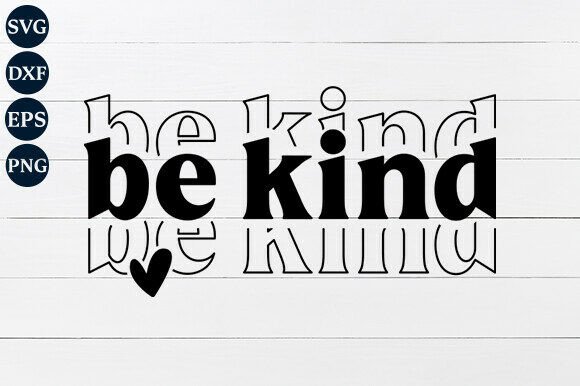 Be Kind SVG PNG Review