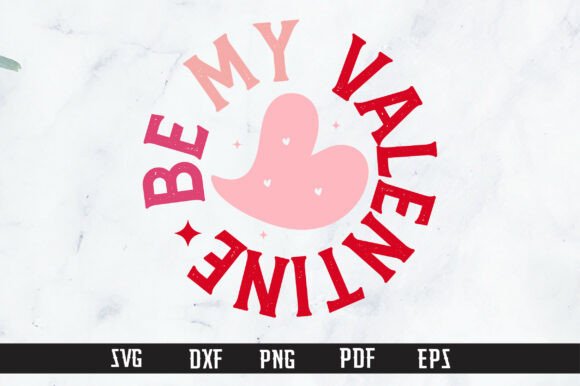 Be My Valentine PNG, Valentine Quote SVG