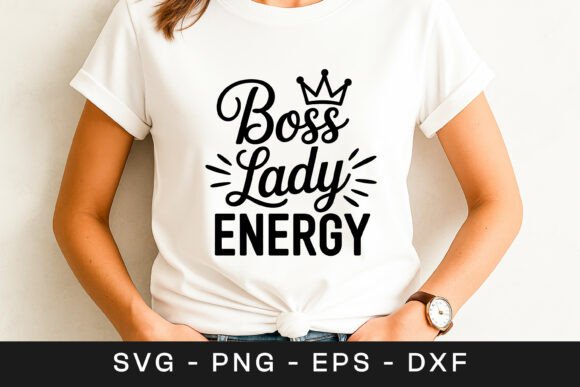 Boss Lady Energy Motivation Quote SVG Review for Real Projects