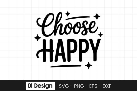 Choose Happy Inspirational Quote SVG PNG Review for Real Projects