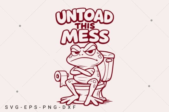 Funny Frog SVG, Unload This Mess SVG, Hu