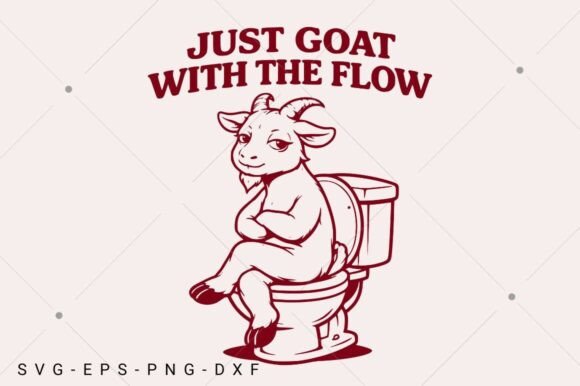 Funny Goat SVG, Just Goat with the Flow