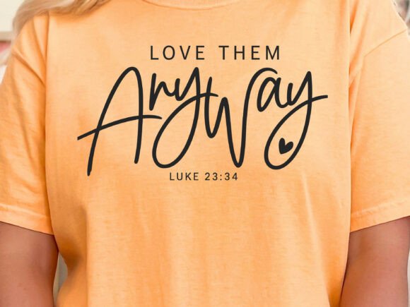Love Them Anyway SVG Review