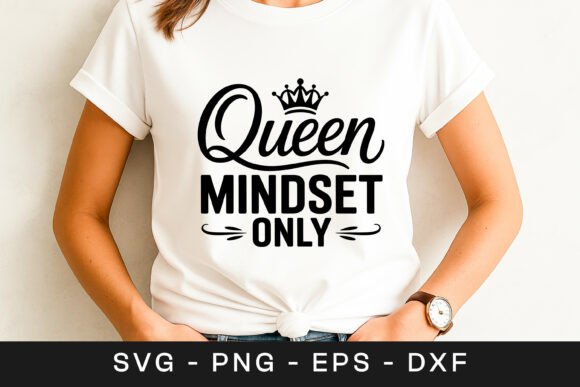 Queen Mindset Only Motivation Quote SVG Review