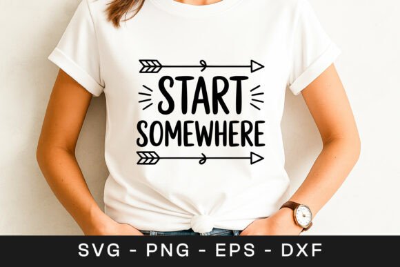 Start Somewhere Motivational Quote SVG Review for Real Projects