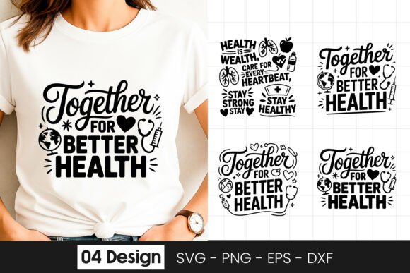 Together for Better Health Quote SVG PNG: A Designer’s Perspective